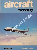 Book cover of Aircraft 'seventy  by TAYLOR, John W.R. (ed.)